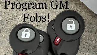 How to program GM Key Fobs 2002-2009 Trailblazer demonstration. SIMPLE!