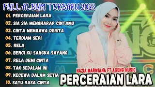 Nazia Marwiana - Perceraian Lara || Full Album Dangdut Melayu