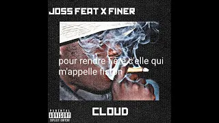 joss ft x finer - cloud