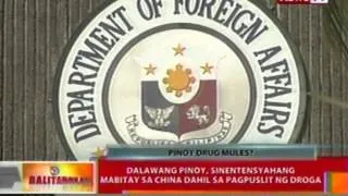 BT: Dalawang pinoy,   sinentensyahang mabitay sa China   dahil sa pagpuslit ng droga