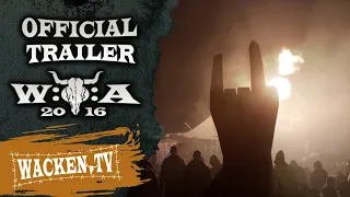 Wacken Open Air 2016 - Official Trailer (Final Version) - Rain Or Shine