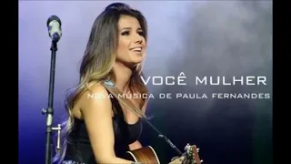 Você Mulher   Paula Fernandes  Nova Música 2023