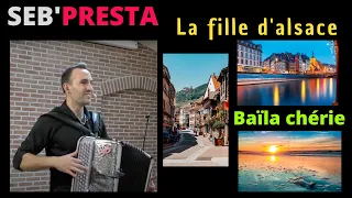 Seb'Presta: La fille d'Alsace & Baila chérie ( marche Disco)