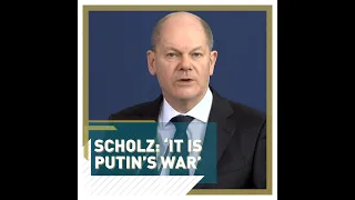 Scholz: 'It is Putin's war' - #SHORTS