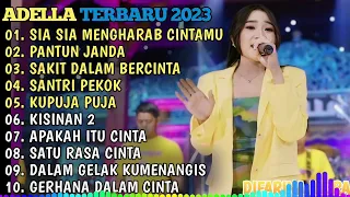 OM ADELLA TERBARU 2024 🎵 SIA SIA MENGHARAB CINTAMU - PANTUN JANDA - SAKIT DALAM BERCINTA - KISINAN.