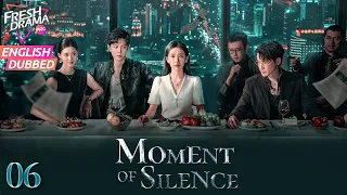 【ENG DUB】Moment of Silence ▶EP06 | 🩸Devil lurks below | Bai Xuhan, Liu Yanqiao, Zhao Xixi