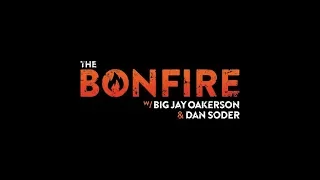 The Bonfire #338 (05-02-2018)