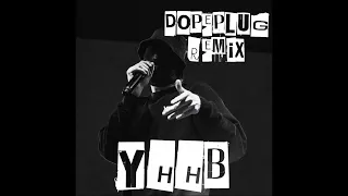 УННВ - WHO E TA (remix) by DOPEPLUG