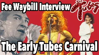 The Carnival That Was The Tubes in the 70s - Fee Waybill Interview