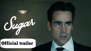 Sugar Trailer | Colin Farrell