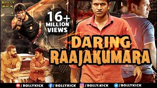 Daring Raajakumara Full Movie | Puneeth Rajkumar | Hindi Dubbed Movies 2021 | Priya Anand