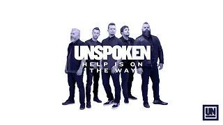 Unspoken - "Help Is On The Way" (Official Audio)
