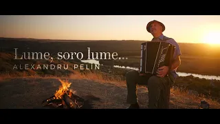 Alexandru Pelin - Lume, soro lume