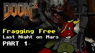 Paul's Gaming - Doom 3 MOD - Fragging Free: Last Night on Mars [1]