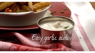 Easy garlic aioli | Video recipe