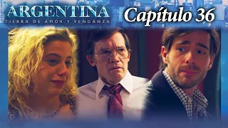 Argentina, tierra de amor y venganza - CAPÍTULO 36 - Segunda temporada - #ATAV2