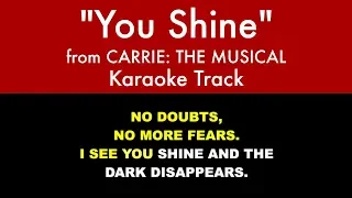 "You Shine" from Carrie: The Musical - Karaoke Track with Lyrics on Screen