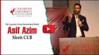 Asif Azim Meets Canadian University of Bangladesh CUB