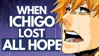 When Ichigo LOST ALL HOPE and Broke Down | Bleach: The Best Scenes