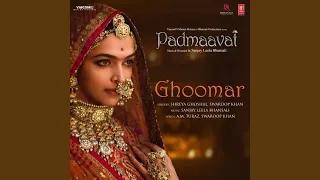 Ghoomar (From "Padmaavat")