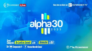 ALPHA 30 JOUR 13 - Pst Béni Kalala - 13|02|2023