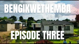 Ayanda Msweli Foundation | Bengikwethemba Episode Three