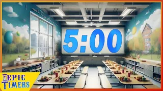 5 Minute Fun School Cafeteria timer with music!