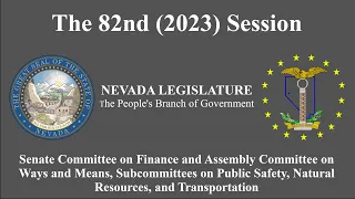 3/22/2023-Senate and Assembly, Subcommittees on Public Safety, Natural Resources, and Transportation