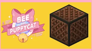Bee's Birthday Song on Note Blocks [Bee and Puppycat]