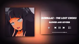 The Lost Chord - Gorillaz | slowed and reverb | .・゜-: ✧ :-