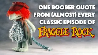 One Boober Quote From (Almost) Every Episode of Fraggle Rock