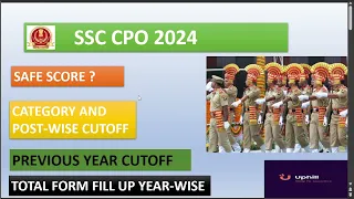 SSC CPO 2024 EXPECTED CUTOFF | SSC PREVIOUS YEAR CUTOFF | TOTAL FORM FILL UP SSC CPO