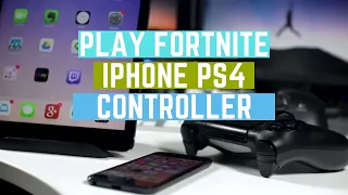 How to play Fortnite using PS4 Controller on iPhone