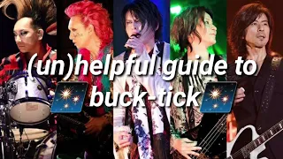 (un)helpful guide to buck-tick