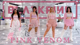 [KPOP IN PUBLIC RUSSIA ONE TAKE | 180°] BLACKPINK 블랙핑크 'PINK VENOM' | dance cover by FLESH & BLOOD