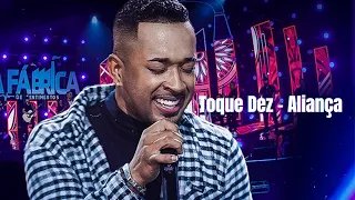 Toque Dez - Aliança