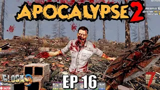 7 Days To Die - Apocalypse2 EP16 (Alpha 19)