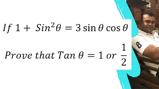 If 1+ Sin^2 θ=3 sin⁡θ cos⁡θ Prove that Tan θ=1 or 1/2