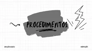 Procedimentos - Gustavo Nogueira - MEDITAÇÕES