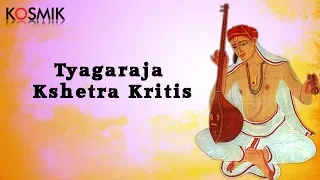 Tyagaraja Kshetra Kritis