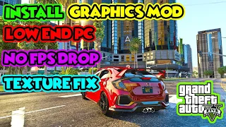 How To Install Graphics Mod In GTA 5 For Low End PC No FPS Drop | GTA V Best Graphics Mod