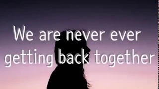 We are never ever getting back together-Taylor Swift (한글번역/가사)