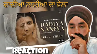 Reaction On Dadiyan Naniyan ( Offical Video) Nimrat Khaira | The Kidd | Baljit Singh Deo