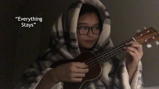 late night jams - "Everything Stays" (cover) by Rebecca Sugar