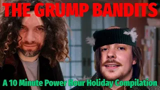 The Grump Bandits | A 10 MPH Holiday Compilation