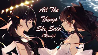 ALL THE THINGS SHE SAID (LM REMIX)