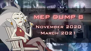 MEP Dump #8 | November 2020 - March 2021