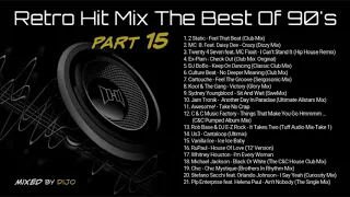 Retro Hit Mix The Best Of 90's part15 Mixed by Dijo