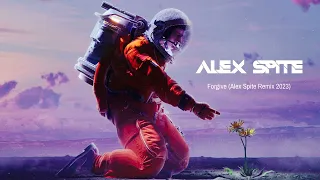 Alex Spite - Forgive (Alex Spite Remix 2023)