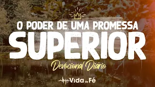 O Poder de Uma Promessa Superior (John Piper) | Devocional Diário #433